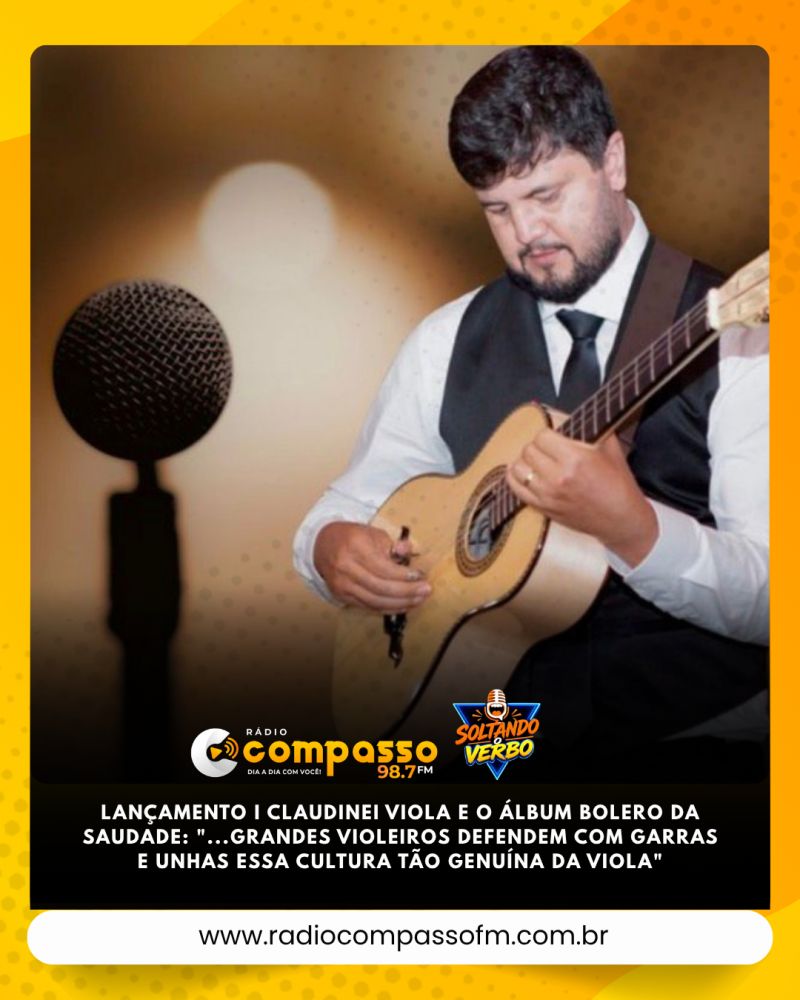 LANÇAMENTO I CLAUDINEI VIOLA E O ÁLBUM BOLERO DA SAUDADE: 