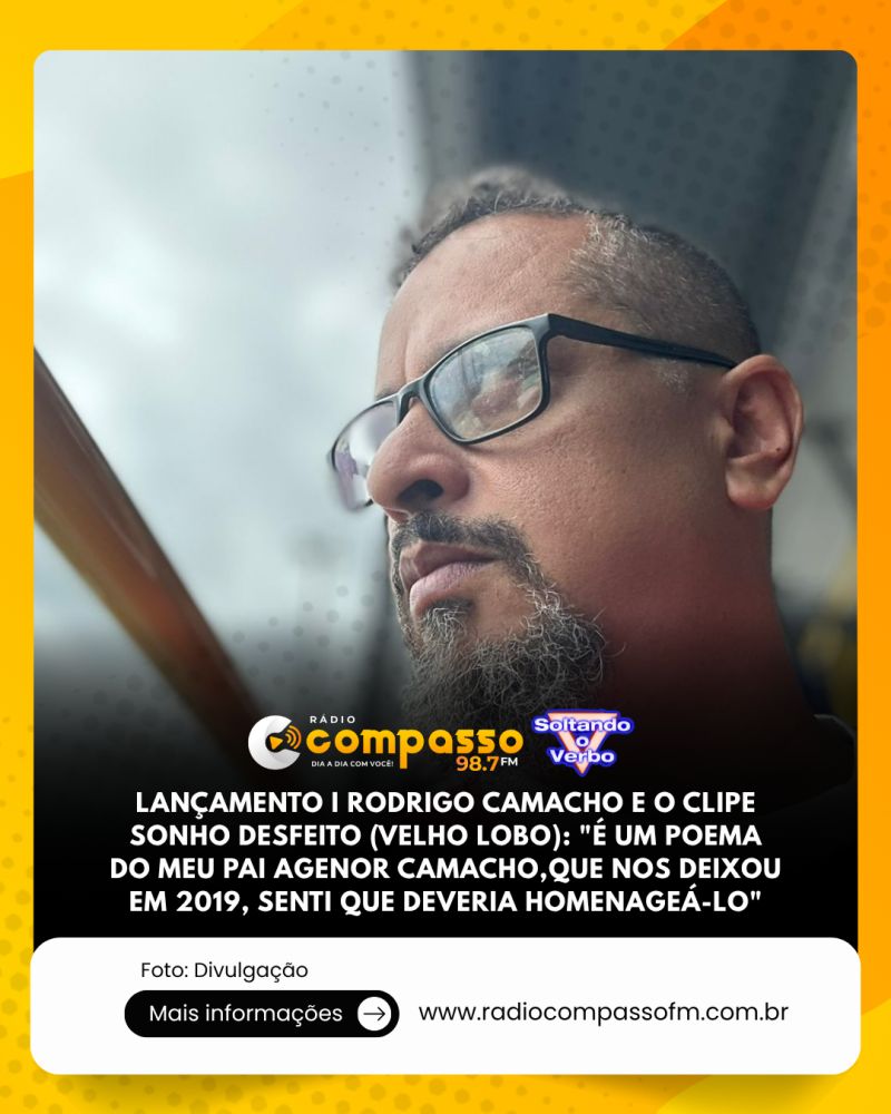 LANÇAMENTO I RODRIGO CAMACHO E O CLIPE SONHO DESFEITO (VELHO LOBO): 