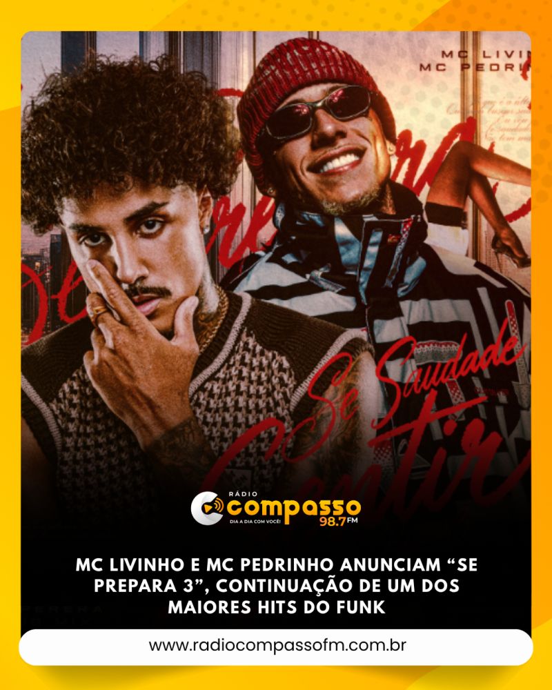 MC Livinho e MC Pedrinho anunciam “Se Prepara 3”, continuação de um dos maiores hits do funk