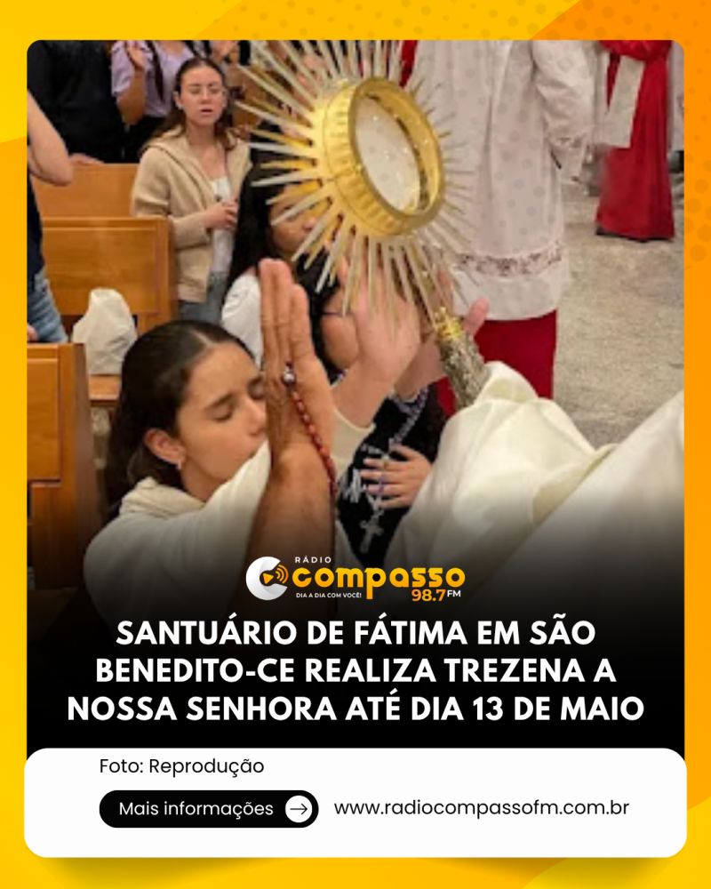 SANTUÁRIO DE FÁTIMA EM SÃO BENEDITO-CE REALIZA TREZENA A NOSSA SENHORA ATÉ DIA 13 DE MAIO