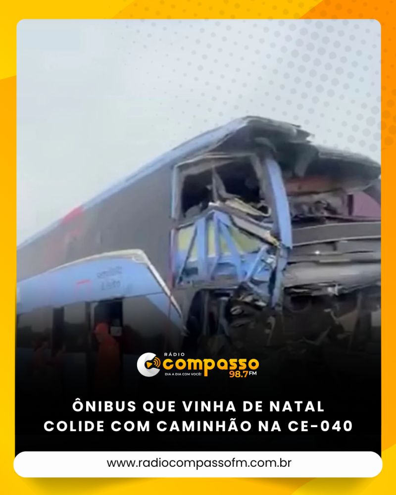Ônibus que vinha de Natal colide com caminhão na CE-040