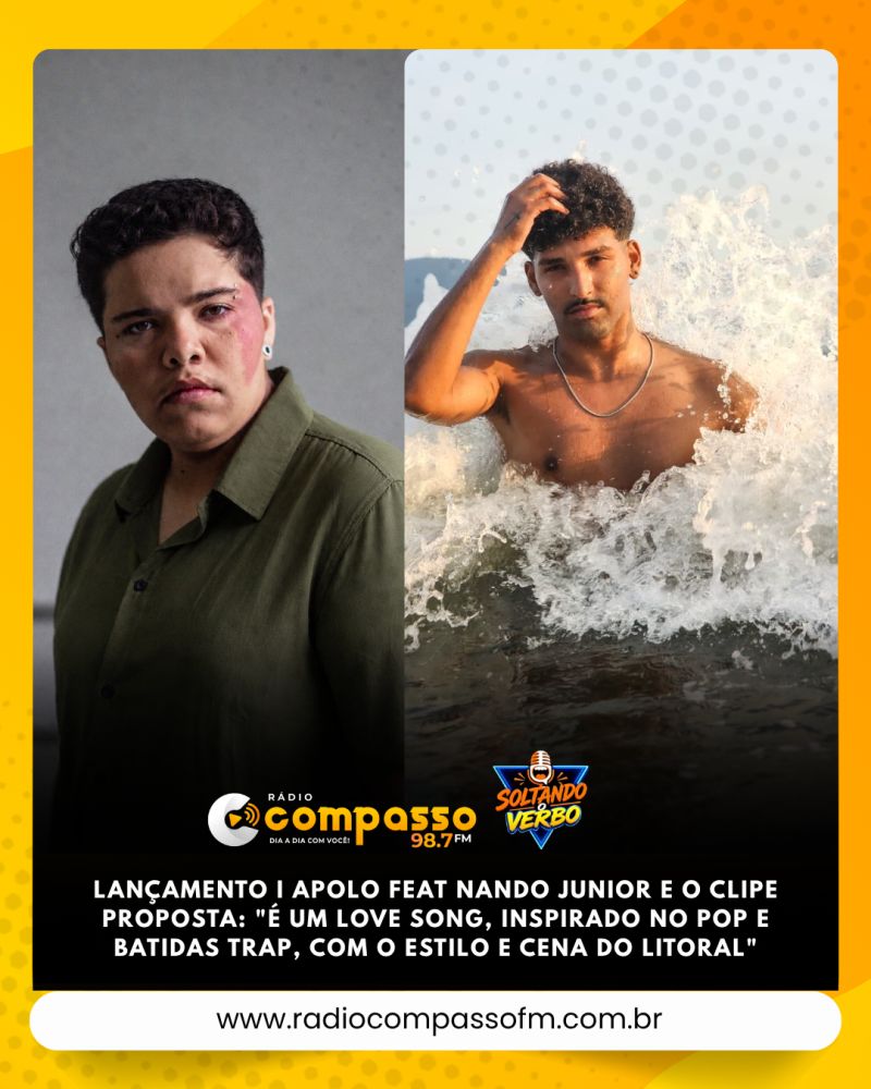 LANÇAMENTO I APOLO FEAT NANDO JUNIOR E O CLIPE PROPOSTA: 