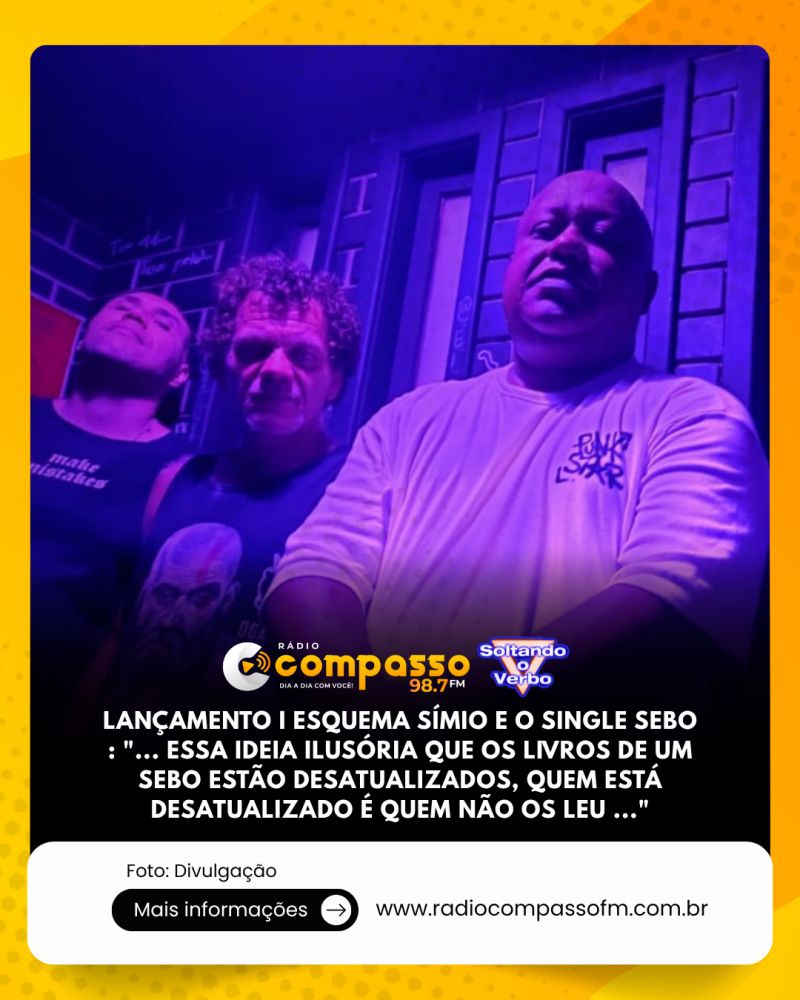 LANÇAMENTO I ESQUEMA SÍMIO E O SINGLE SEBO : 