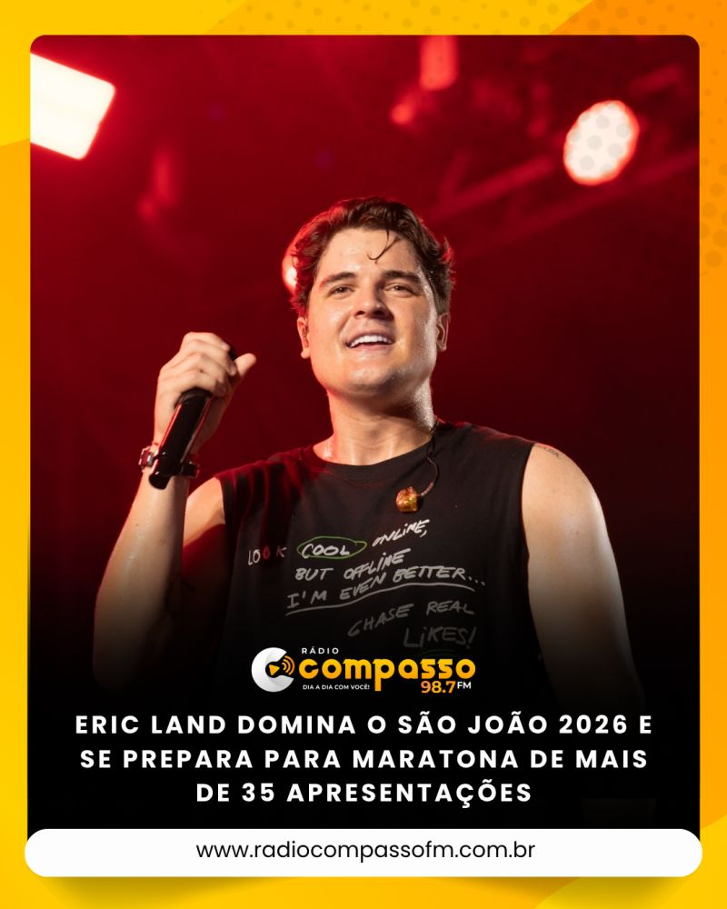 Eric Land domina o São João 2026 e se prepara para maratona de mais de 35 apresentações