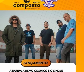 LANÇAMENTO I A BANDA ABISMO CÓSMICO E O SINGLE REENCONTRO: 
