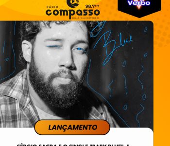 LANÇAMENTO I SÉRGIO SACRA E O SINGLE 
